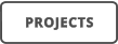 PROJECTS